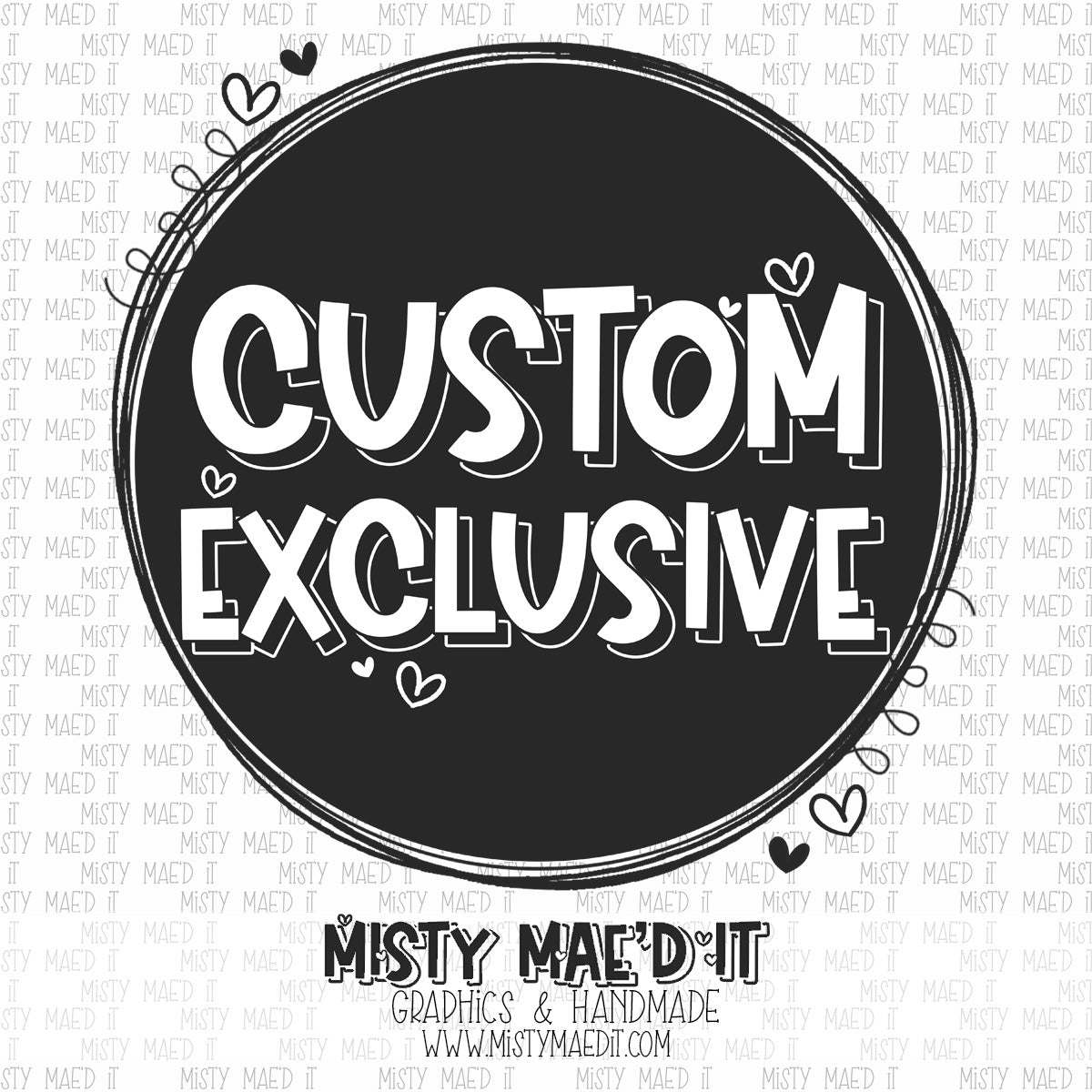 Custom Exclusive