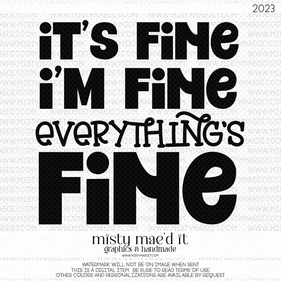 It's Fine I'm Fine Everythings Fine