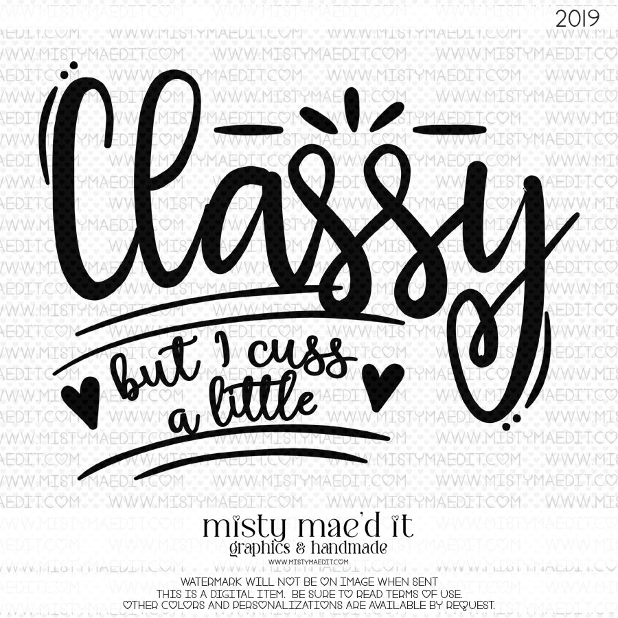 Classy But I Cuss a Little
