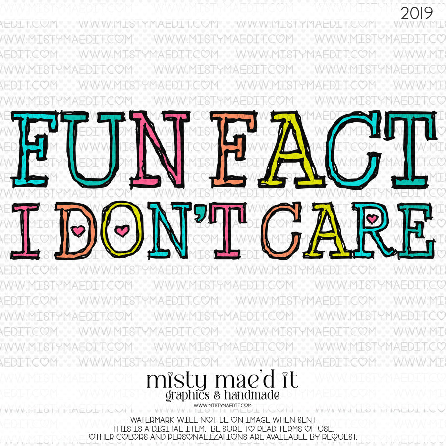 Fun Fact: I Don't Care