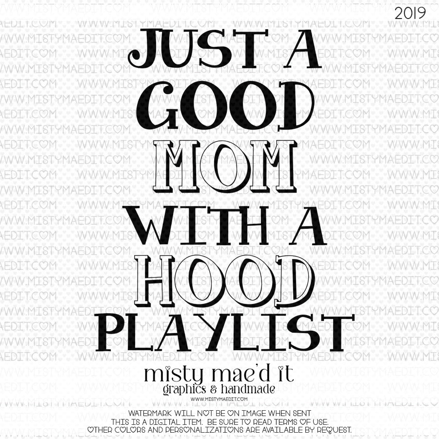 Good Mom...Hood Playlist