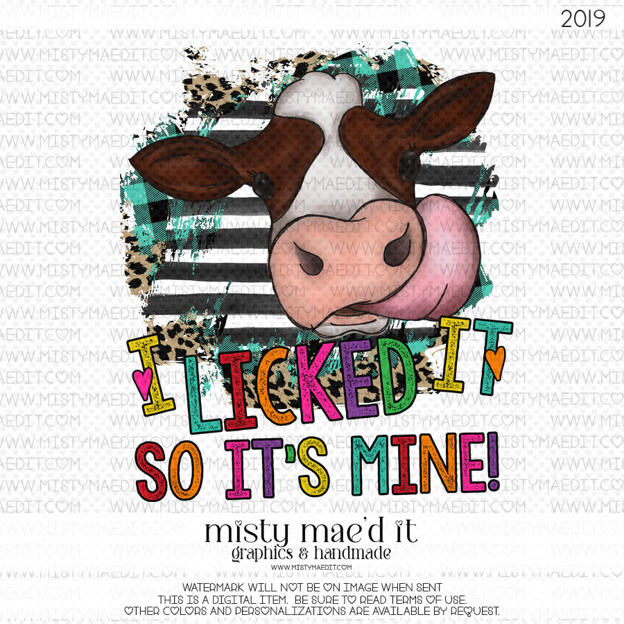 I Licked It So It's Mine