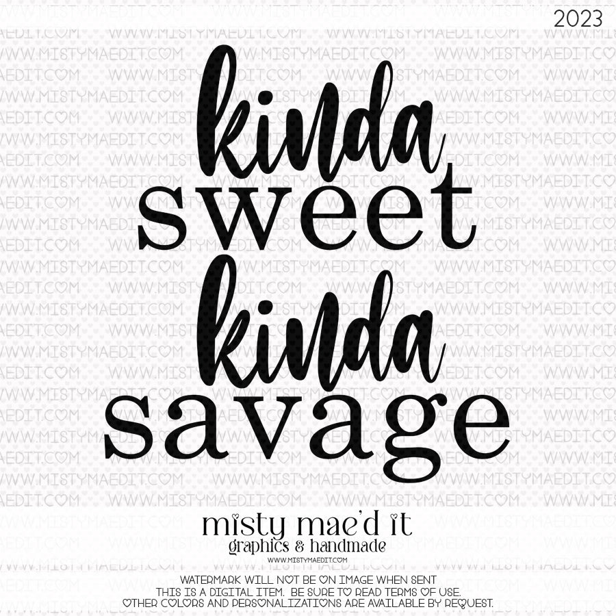 Kinda Sweet Kinda Savage