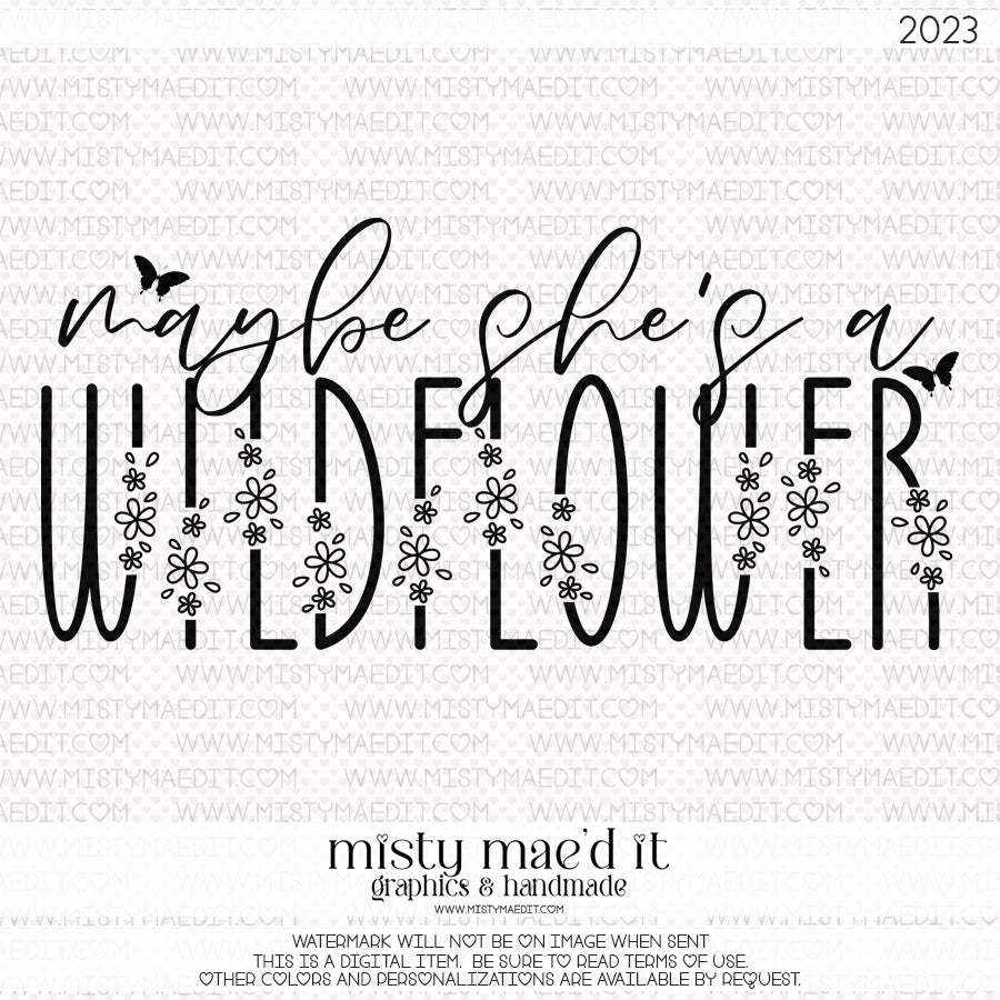 Maybe She's A Wildflower
