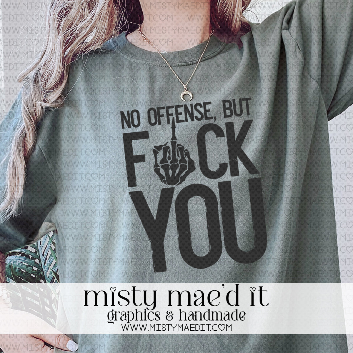 No Offense But Fuck you
