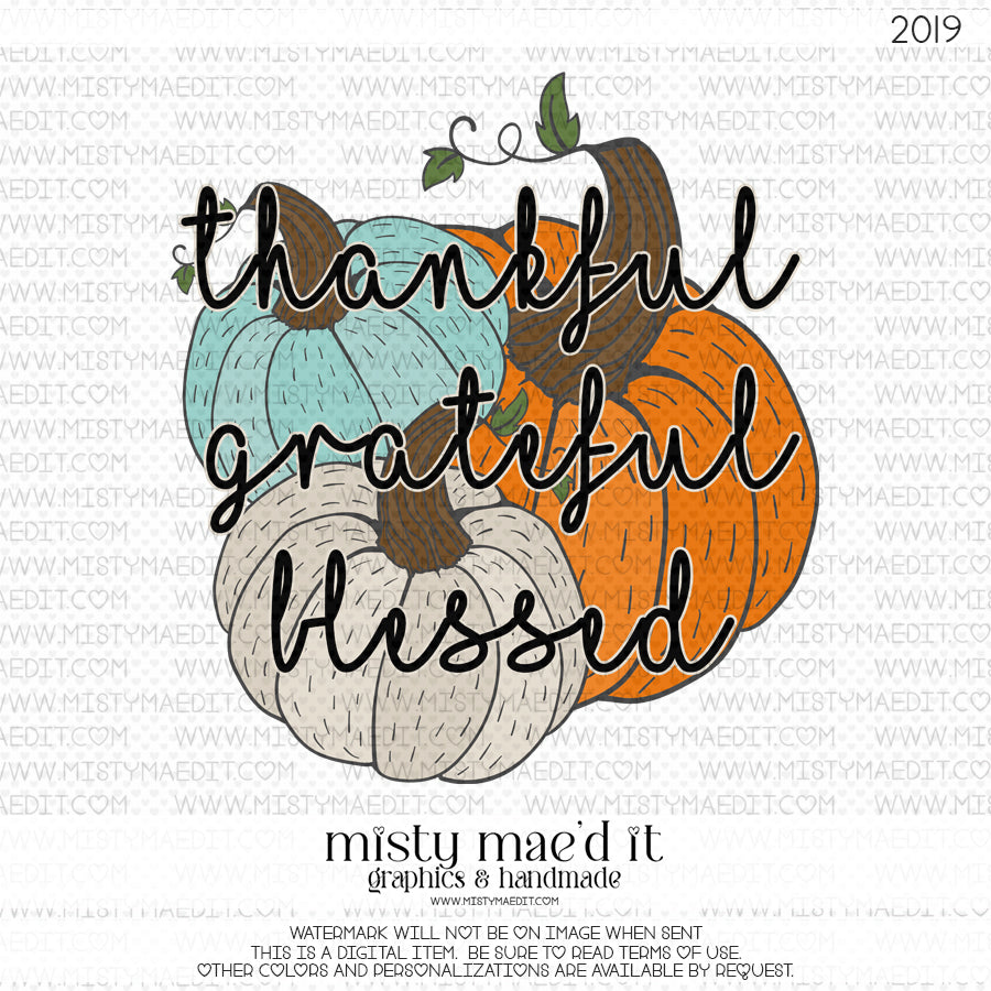 Thankful Greatful And Blessed Pumpkins