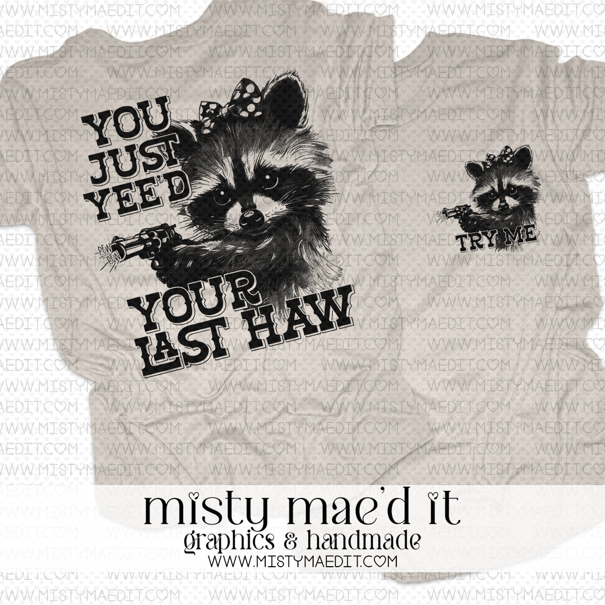 You Just Yee'd Your Last Haw