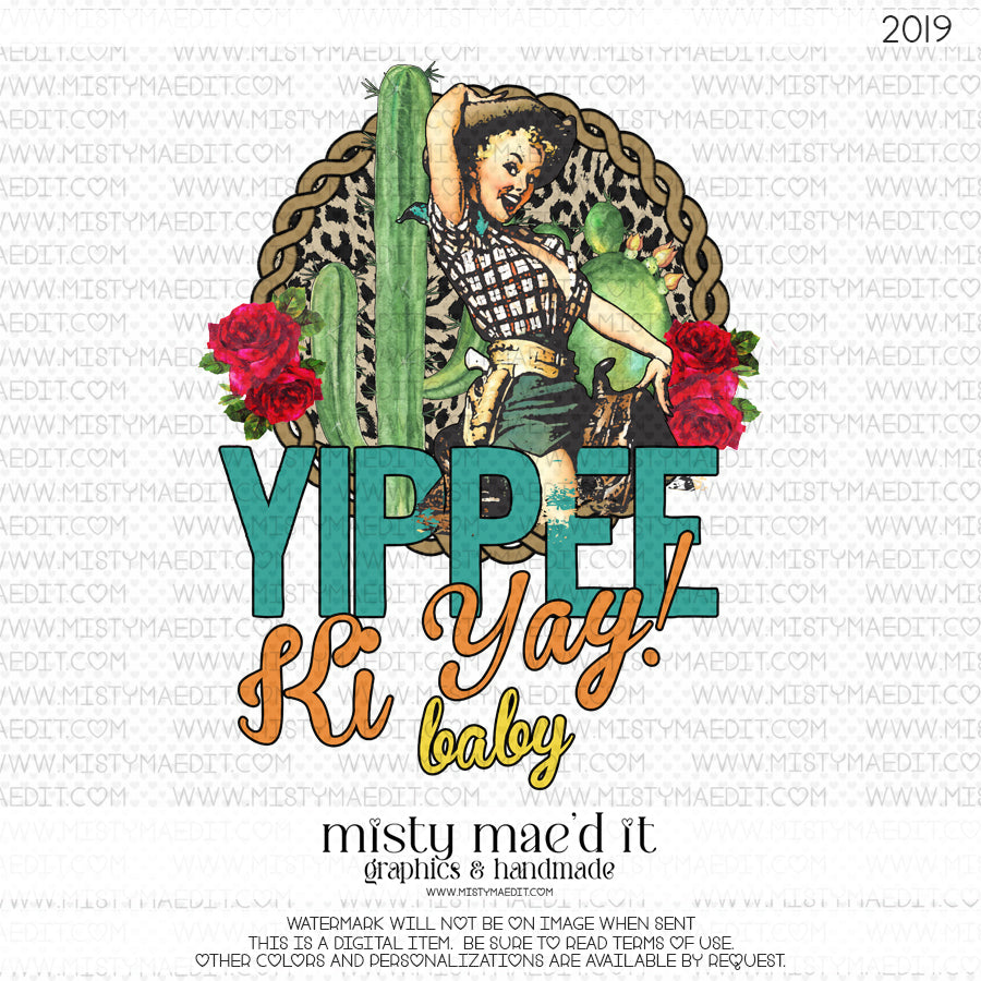 Yipee Ki Yay Baby With Roses