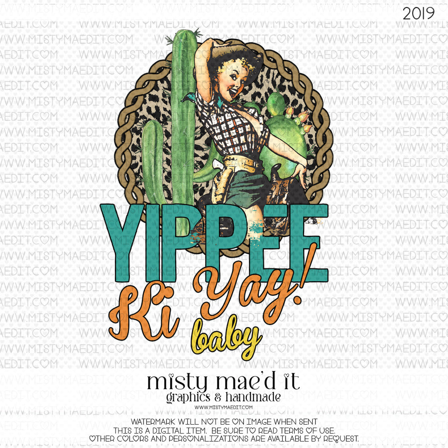 Yipee Ki Yay Baby