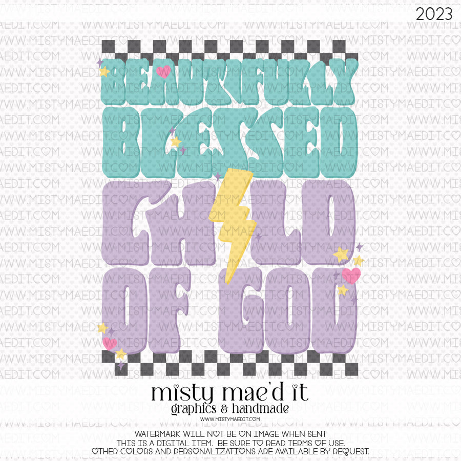 Beautifully Blessed Child Of God