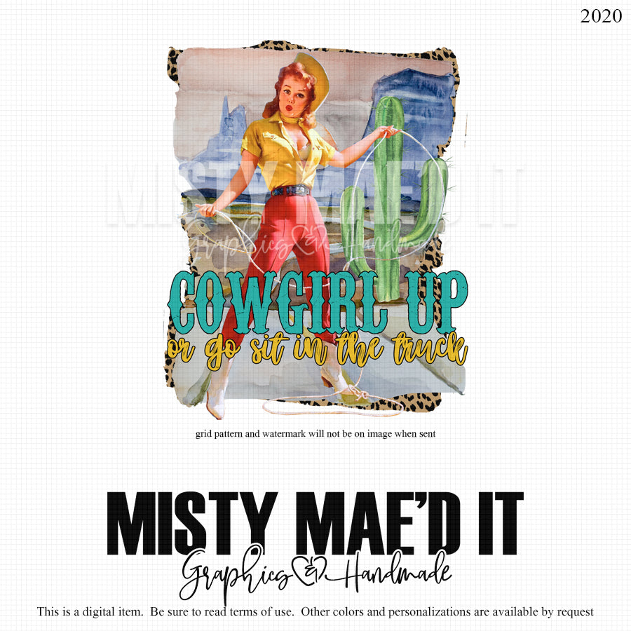 Cowgirl Up Or Sit In The Truck 2