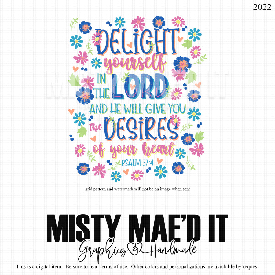 Delight Yourself In The Lord