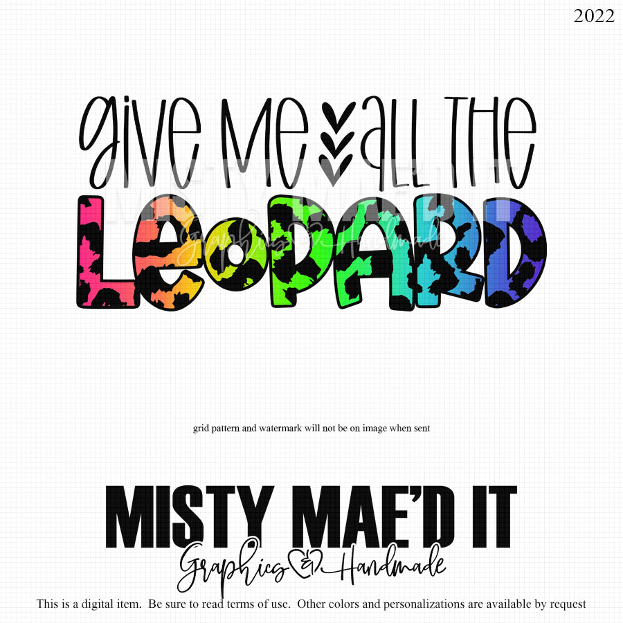 Give Me All The Leopard