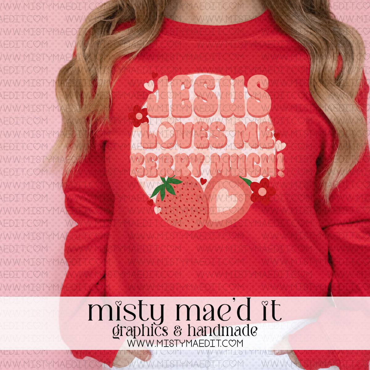 Jesus Loves Me Berry Much
