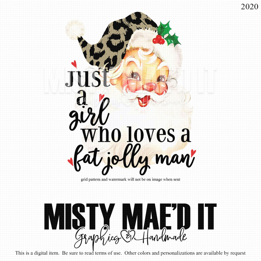 Just A Girl Who Loves A Fat Jolly Man Leopard