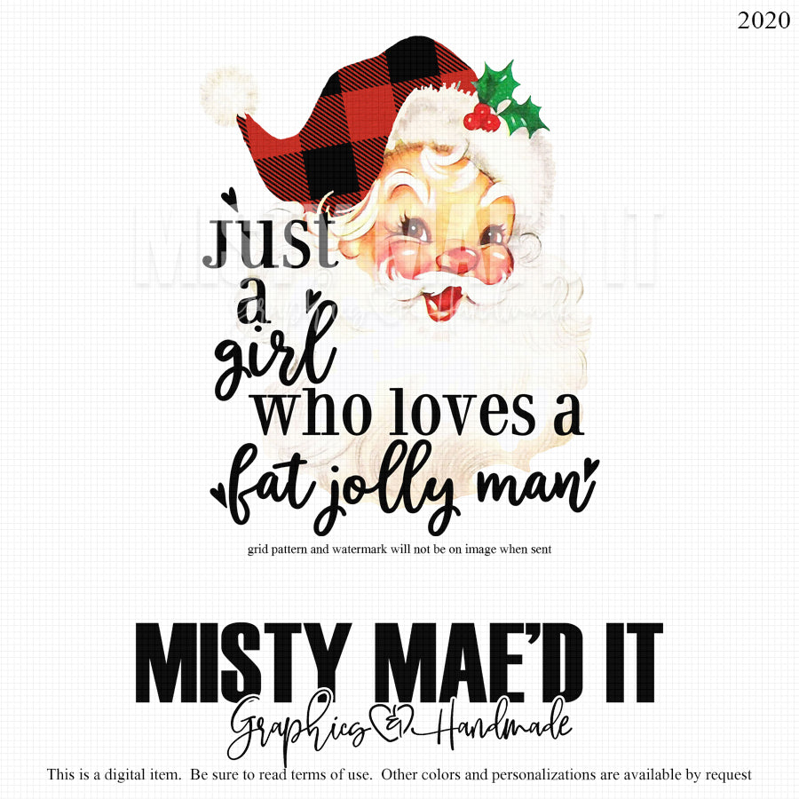 Just A Girl Who Loves A Fat Jolly Man Buffalo Plaid