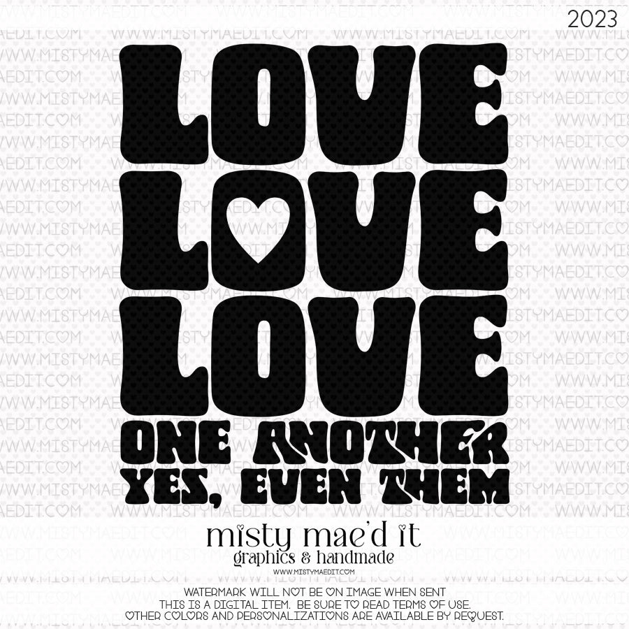 Love One Another Even Them