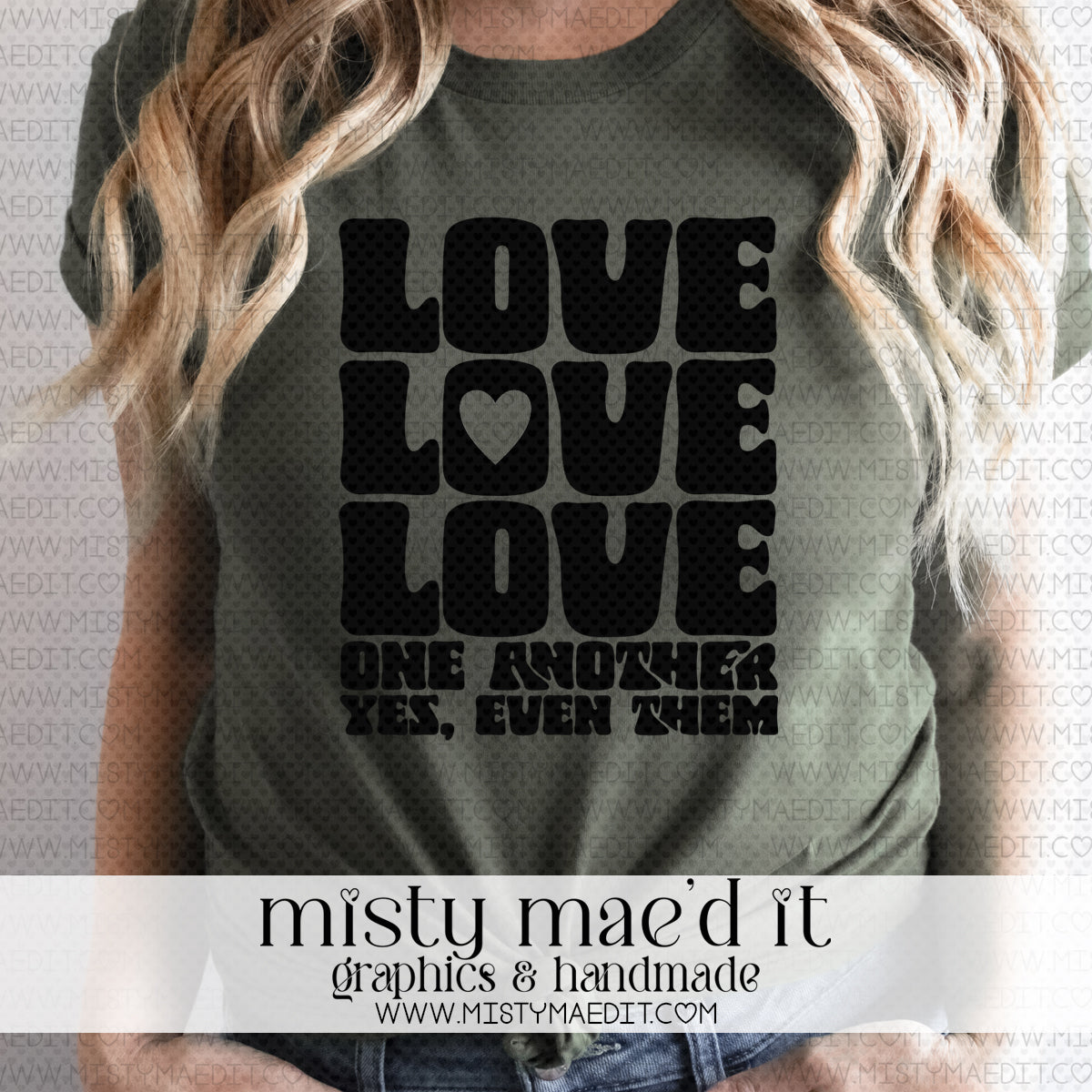 Love One Another Even Them