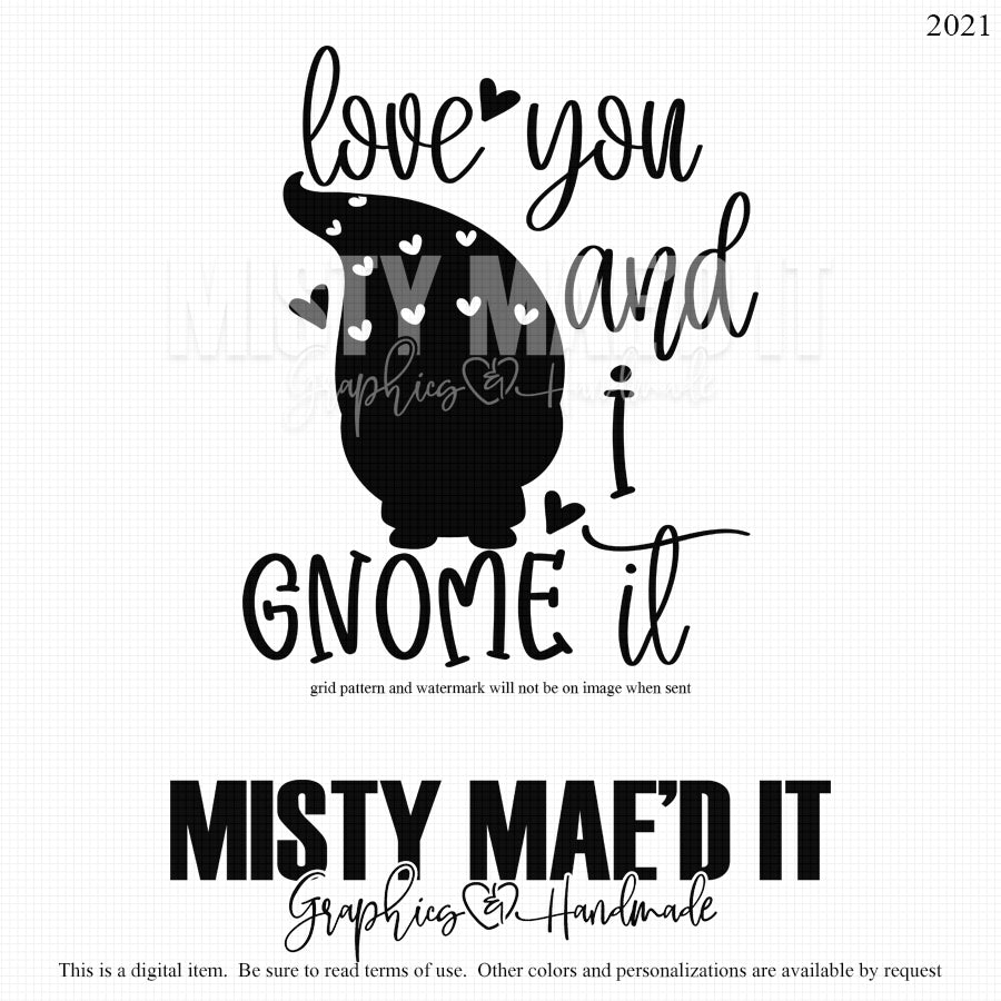 Love You And I Gnome It 2