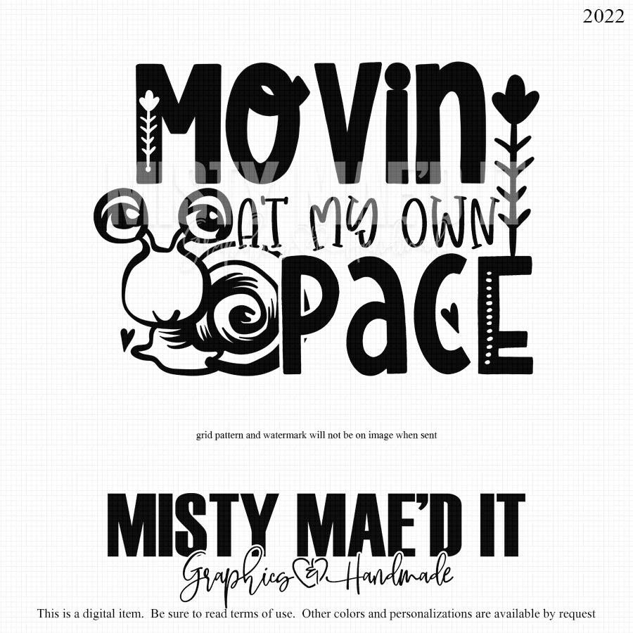 Movin At My Own Pace