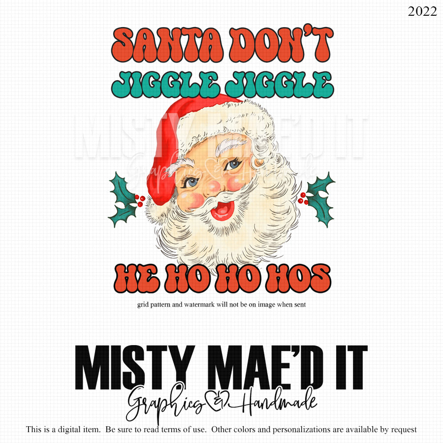 Santa Don't Jiggle Jiggle
