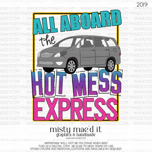 All Aboard The Hot Mess Express Van