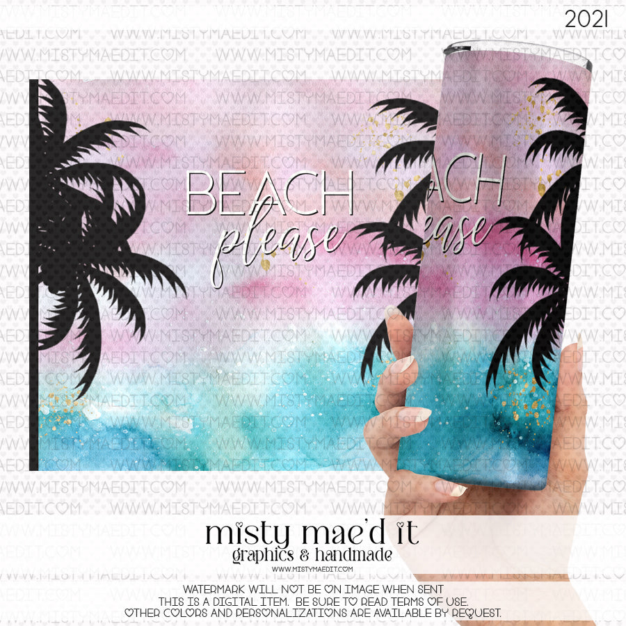 Beach Please 20 Oz And 30 Oz Seamless Tumbler Wrap