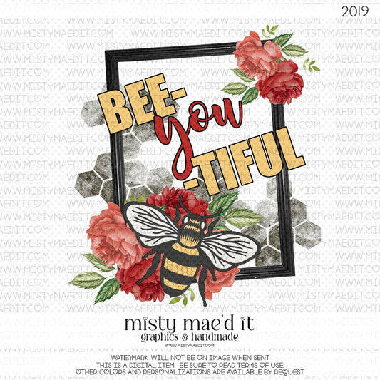 Bee You Tiful