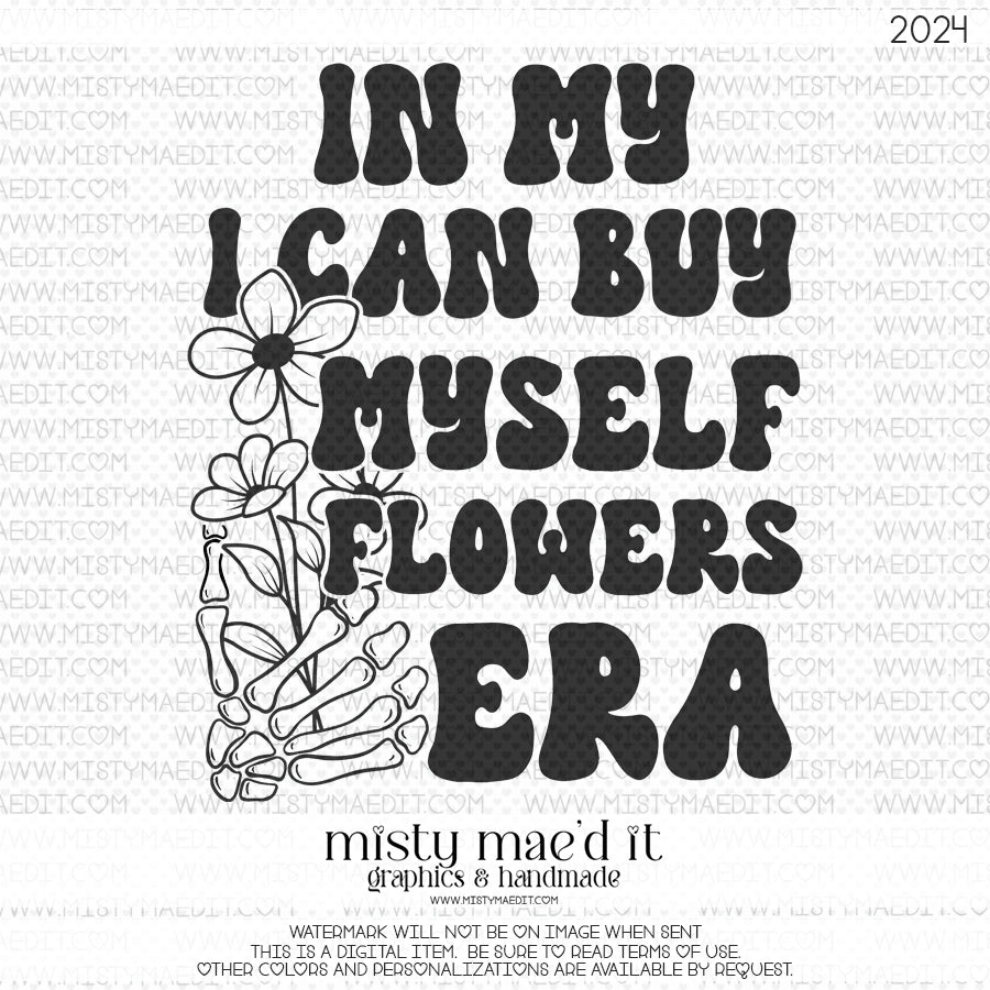 In My Buy Myself Flowers Era