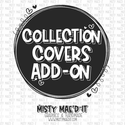 Add-On- Collection Covers