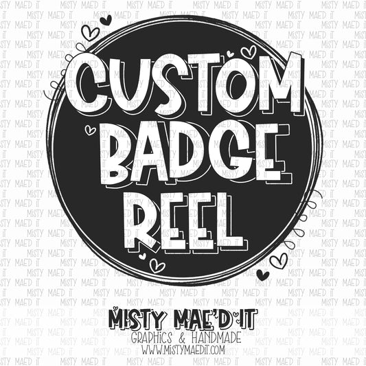Custom Badge Reel