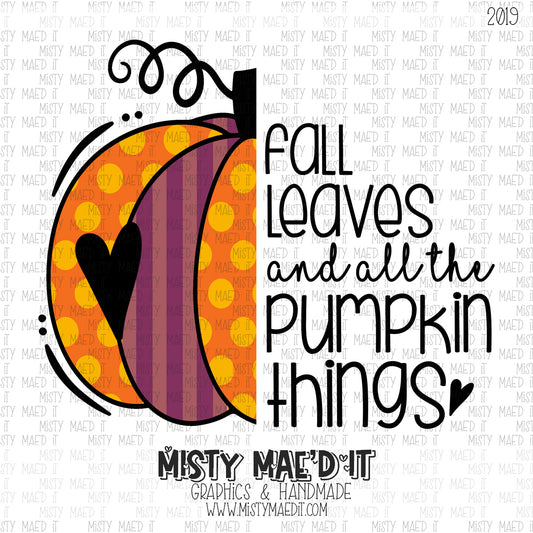 Fall Leaves And Pumpkin Things