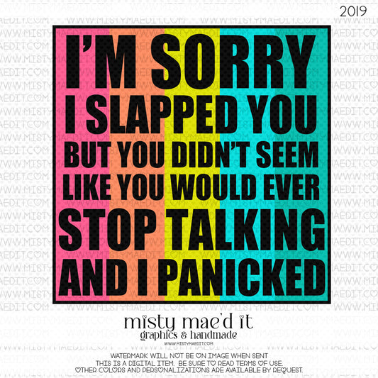 I'm Sorry I Slapped You
