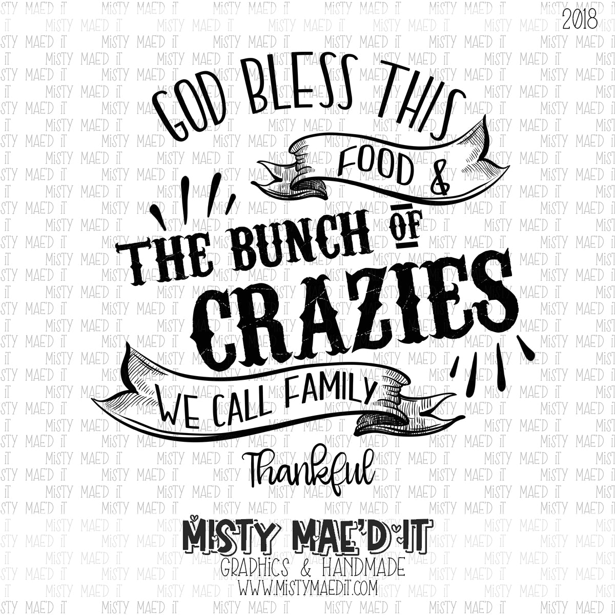 God Bless This Bunch Of Crazies We Call Family