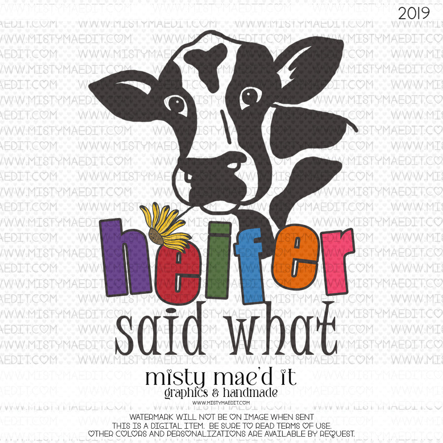 Heifer Said What