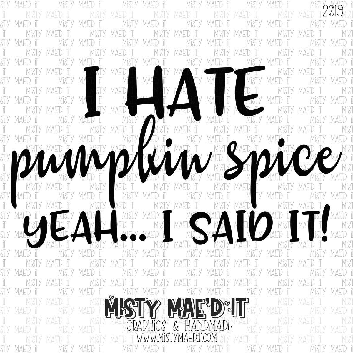I Hate Pumpkin Spice