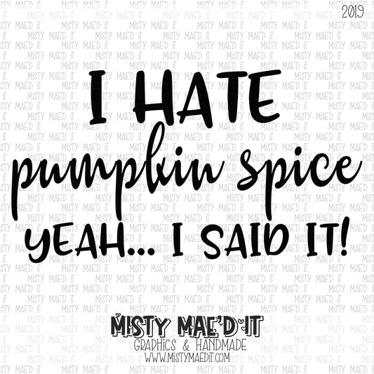I Hate Pumpkin Spice
