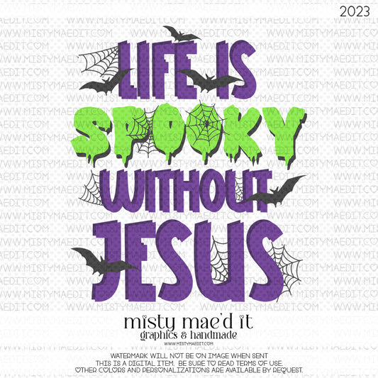 Life Is Spooky Without Jesus