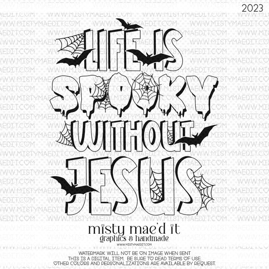 Life Is Spooky Without Jesus