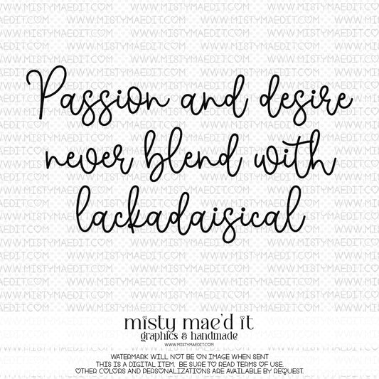 Passion And Desire Quote Vinyl Decal