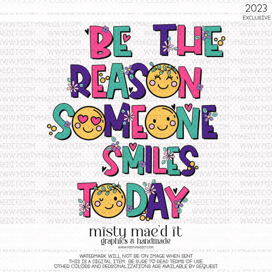 Be The Reason Someone Smiles Today EXCLUSIVE