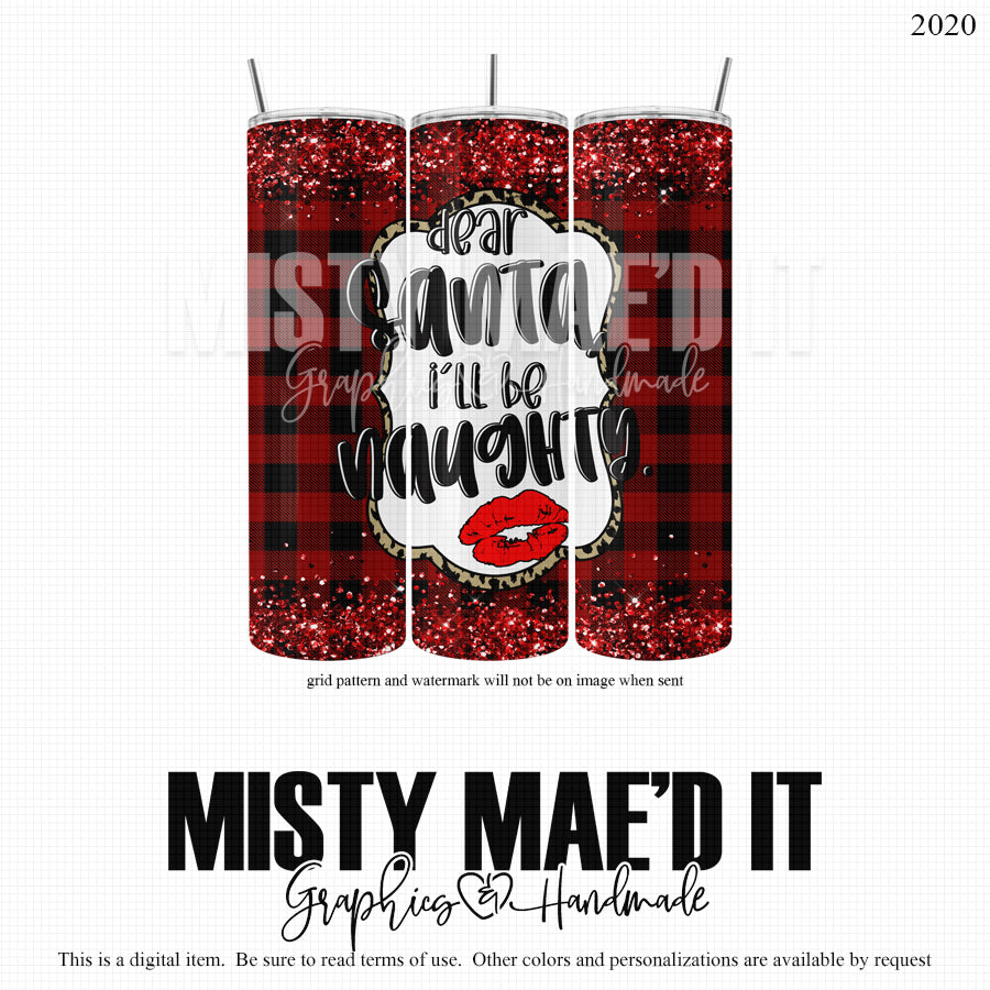 Dear Santa, Ill Be Naughty 20 And 30 Oz Seamless Tumbler Wrap