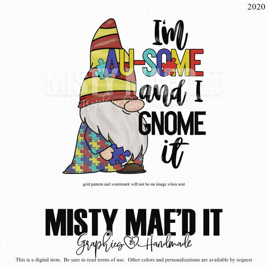 I'm Ausome And I Gnome It Boy