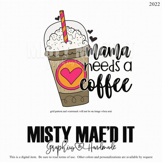 Mama Needs A Coffee Pink