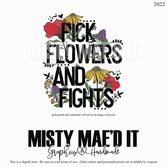 Pick Flowers And Fights