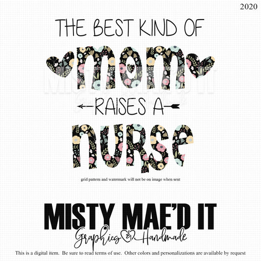 The Best Kind Of Mom Raises A Nurse